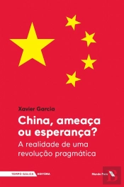 China, Ameaça ou Esperança?