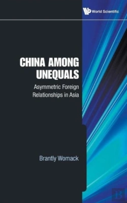 Bertrand.pt - China Among Unequals: Asymmetric Foreign Relationships In Asia