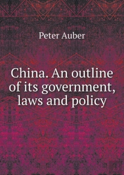 Bertrand.pt - China. An Outline Of Its Government, Laws And Policy
