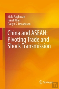 Bertrand.pt - China And Asean: Pivoting Trade And Shock Transmission