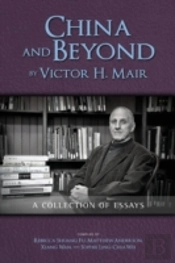 China And Beyond By Victor H. Mair