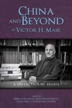 Bertrand.pt - China And Beyond By Victor H. Mair