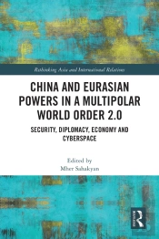 China And Eurasian Powers In A Multipolar World Order 2.0