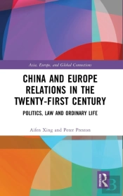 China And Europe Relations In The Twenty-First Century