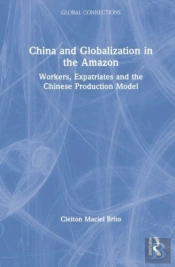 China And Globalization In The Amazon
