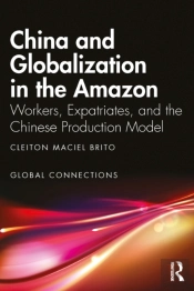 China And Globalization In The Amazon