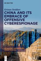 China And Its Embrace Of Offensive Cyberespionage