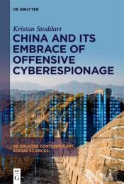 China And Its Embrace Of Offensive Cyberespionage