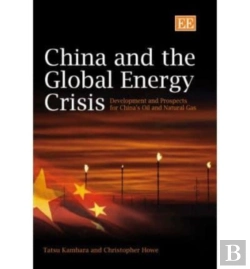Bertrand.pt - China And The Global Energy Crisis - Development And Prospects For China'S Oil And Natural Gas