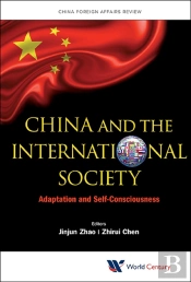 China And The International Society: Adaptation And Self-Consciousness