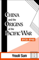 China And The Origins Of The Pacific War, 1931-41