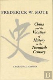 China And The Vocation Of History In The Twentieth Century