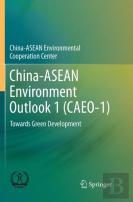 China-Asean Environment Outlook 1 (Caeo-1)