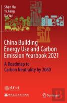 China Building Energy Use And Carbon Emission Yearbook 2021