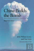 China Builds The Bomb