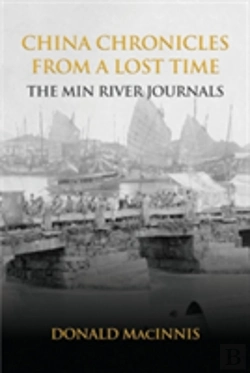 Bertrand.pt - China Chronicles From A Lost Time: The Min River Journals