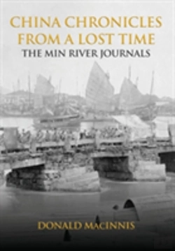 Bertrand.pt - China Chronicles From A Lost Time: The Min River Journals