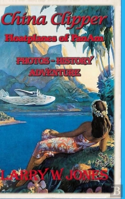 Bertrand.pt - China Clipper - Floatplanes Of Pan Am