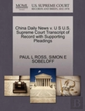 China Daily News V. U S U.S. Supreme Court Transcript Of Record With Supporting Pleadings