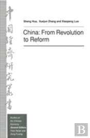 China: From Revolution To Reform