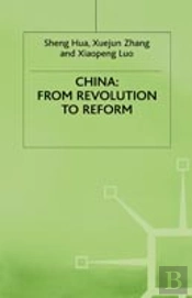 China: From Revolution To Reform