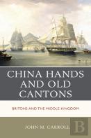 China Hands And Old Cantons