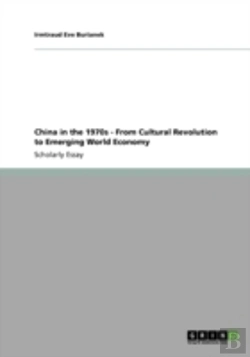 Bertrand.pt - China In The 1970s - From Cultural Revolution To Emerging World Economy