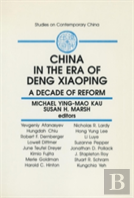 China In The Era Of Deng Xiaoping: A Decade Of Reform