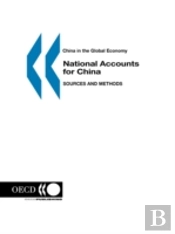 China In The Global Economy National Accounts For China: Sources And Methods
