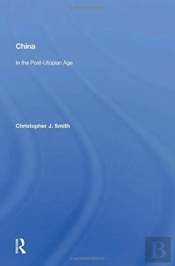 China In The Post-Utopian Age