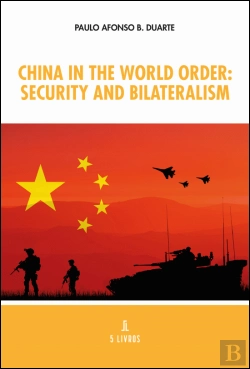 Bertrand.pt - China in the World Order: Security and Bilateralism