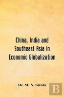 China, India And Southeast Asia In Economic Globalization