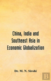 China, India And Southeast Asia In Economic Globalization