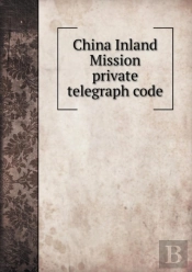 China Inland Mission Private Telegraph Code