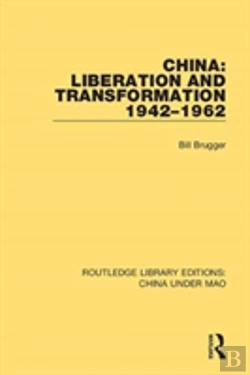 Bertrand.pt - China: Liberation And Transformation 1942-1962
