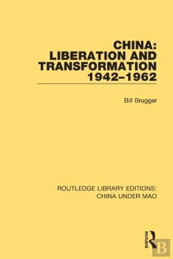 Bertrand.pt - China: Liberation And Transformation 1942-1962