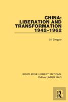 China: Liberation And Transformation 1942-1962