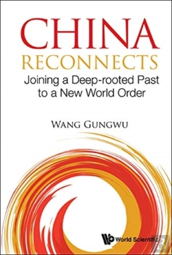 Bertrand.pt - China Reconnects: Joining A Deep-Rooted Past To A New World Order