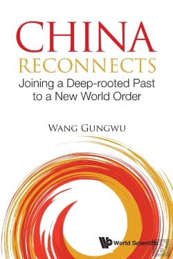 Bertrand.pt - China Reconnects: Joining A Deep-Rooted Past To A New World Order