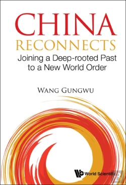 Bertrand.pt - China Reconnects: Joining A Deep-Rooted Past To A New World Order