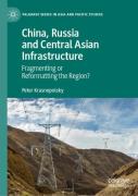China, Russia And Central Asian Infrastructure