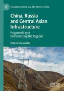 China, Russia And Central Asian Infrastructure