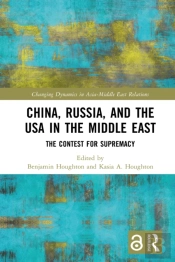 China, Russia, And The Usa In The Middle East