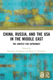 China, Russia, And The Usa In The Middle East