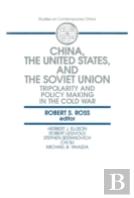China, The United States And The Soviet Union