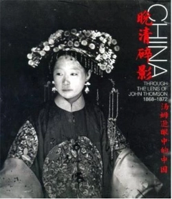 Bertrand.pt - China Through The Lens Of John Thomson /Anglais