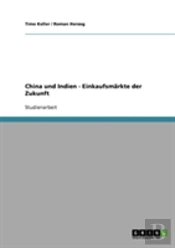 China Und Indien - Einkaufsmarkte Der Zukunft