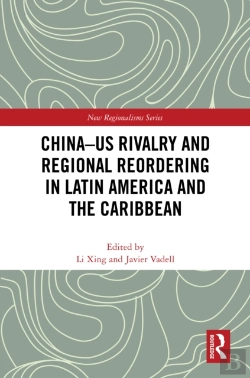 Bertrand.pt - China-Us Rivalry And Regional Reordering In Latin America And The Caribbean