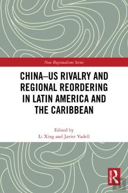 Bertrand.pt - China-Us Rivalry And Regional Reordering In Latin America And The Caribbean