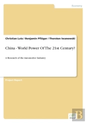 China - World Power Of The 21st Century?